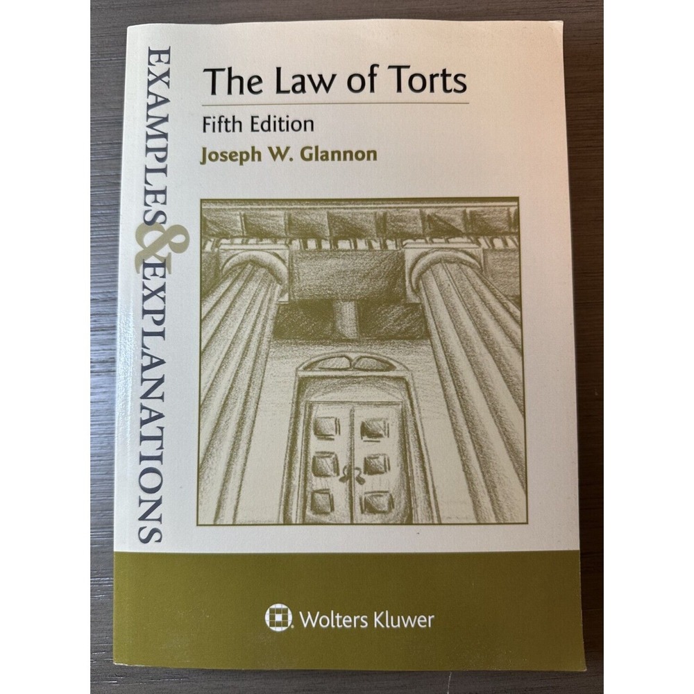 The Law of Torts : Examples and Explanations - Fifth Edition